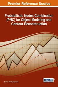 Enlarge image Cover: Probabilistic Nodes Combination (PNC) for Object Modeling and Contour Reconstruction - Information Science Reference