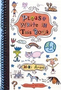 Cover: Please Write in This Book - Holiday House Inc