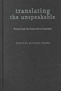 Cover: Translating the Unspeakable - The University of Alabama Press