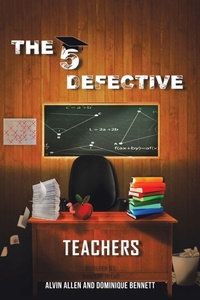 Enlarge image Cover: The Five Defective Teachers and Staff - AUTHORHOUSE