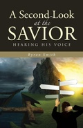 Cover: A Second Look at the Savior - Westbow Press