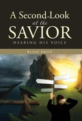 Cover: A Second Look at the Savior - WestBow Press