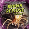 Cover: Brown Recluse Spiders - Gareth Stevens Publishing