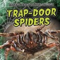 Cover: Trap-Door Spiders - Gareth Stevens Publishing