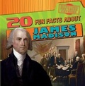 Cover: 20 Fun Facts about James Madison - Gareth Stevens Publishing