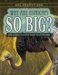Cover: Why Are Ostriches So Big? - Gareth Stevens Publishing