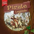 Cover: Pirate Legends - Gareth Stevens Publishing