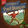 Cover: The Legend of Paul Bunyan - Gareth Stevens Publishing