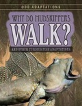 Cover: Why Do Mudskippers Walk? - Gareth Stevens Publishing