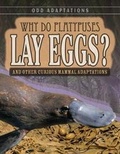 Cover: Why Do Platypuses Lay Eggs? - Gareth Stevens Publishing