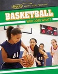 Cover: Basketball: Who Does What? - Gareth Stevens Publishing