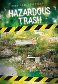 Cover: Hazardous Trash - Gareth Stevens Publishing