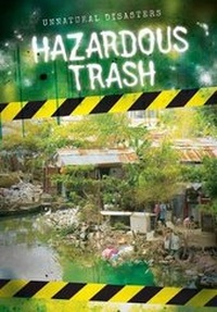 Enlarge image Cover: Hazardous Trash - Gareth Stevens Publishing