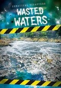 Cover: Wasted Waters - Gareth Stevens Publishing