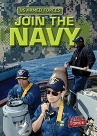 Enlarge image Cover: Join the Navy - Gareth Stevens Publishing