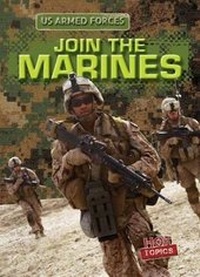 Enlarge image Cover: Join the Marines - Gareth Stevens Publishing