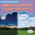 Cover: Conozco Los Opuestos / I Know Opposites - Gareth Stevens Publishing