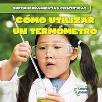 Enlarge image Cover: Como Utilizar Un Termometro (Using a Thermometer) - Gareth Stevens Publishing