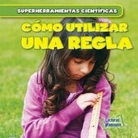Enlarge image Cover: Como Utilizar Una Regla (Using a Ruler) - Gareth Stevens Publishing