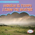 Cover: Conozco El Tiempo / I Know the Weather - Gareth Stevens Publishing