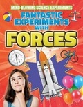 Cover: Fantastic Experiments with Forces - Gareth Stevens Publishing
