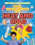 Cover: Cool Experiments with Heat and Cold - Gareth Stevens Publishing