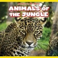 Cover: Animals of the Jungle - PowerKids Press