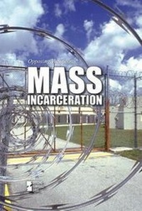 Enlarge image Cover: Mass Incarceration - Greenhaven Publishing