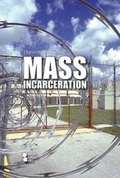 Cover: Mass Incarceration - Greenhaven Publishing