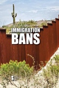 Cover: Immigration Bans - Greenhaven Publishing
