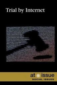 Abbildung von: Trial by Internet - Greenhaven Publishing