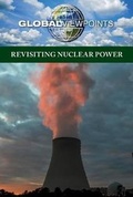 Cover: Revisiting Nuclear Power - Greenhaven Publishing