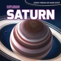 Cover: Exploring Saturn - Kidhaven Publishing