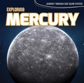 Cover: Exploring Mercury - Kidhaven Publishing