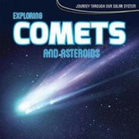 Enlarge image Cover: Exploring Comets and Asteroids - Kidhaven Publishing