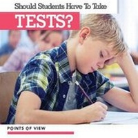 Enlarge image Cover: Should Students Have to Take Tests? - Kidhaven Publishing