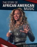 Cover: The Story of African American Music - Lucent Press