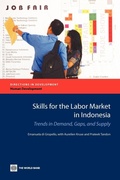 Cover: Skills for the Labor Market in Indonesia - World Bank Publications