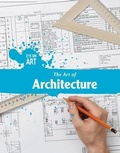 Cover: The Art of Architecture - Lucent Press