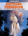 Cover: Battling Terrorism in the United States - Lucent Press