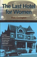 Cover: The Last Hotel for Women - The University of Alabama Press