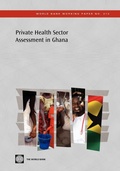 Cover: Private Health Sector Assessment in Ghana - World Bank Publications