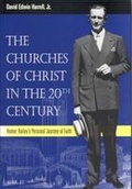 Cover: The Churches of Christ in the 20th Century - The University of Alabama Press
