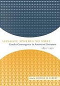 Cover: Separate Spheres No More - The University of Alabama Press