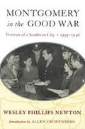 Cover: Montgomery in the Good War - The University of Alabama Press
