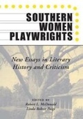 Cover: Southern Women Playwrights - The University of Alabama Press