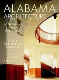 Enlarge image Cover: Alabama Architecture - The University of Alabama Press