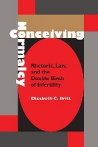Enlarge image Cover: Conceiving Normalcy - The University of Alabama Press