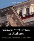 Cover: Historic Architecture in Alabama - The University of Alabama Press