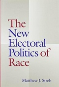 Cover: The New Electoral Politics of Race - The University of Alabama Press